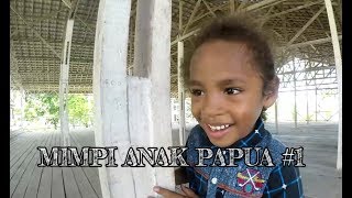 SEJUTA MIMPI ANAK2 PAPUA (Anak2 Pulau Mansinam) (Papua Vlog-018)