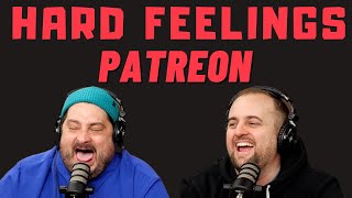 Hard Feelings: Drugs in a Room (PATREON)