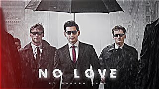MAHESH BABU - NO LOVE EDIT | Mahesh Babu Edit | No Love Edit | Shubh Song Edit