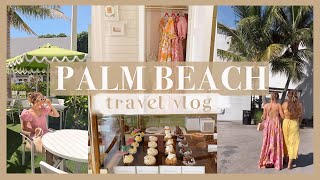PALM BEACH VLOG | things to do & places to eat in this South Florida city! 🌴