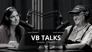 VB Talks | Podcast by Victoriabank | Dana Ciobanu \u0026 Vasile Botnaru