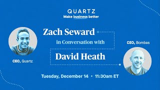 Zach Seward in conversation with Bombas' David Heath