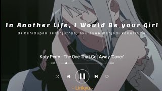 Download Lagu Katy Perry The One That Got Away Cover In another ... MP3 Gratis