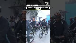 NDRF Director General Piyush Anand flags off the NDRF Cycling Expedition in Delhi