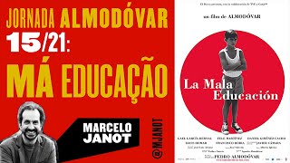 Jornada Almodóvar, 15/21: Má Educação (por Marcelo Janot)