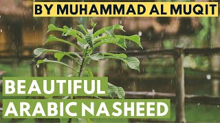 Benevolent Rain By Muhammad Al Muqit | Arabic Nasheed