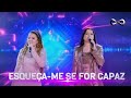 Maiara & Maraisa no Caldeirão | Esqueça-me Se For Capaz