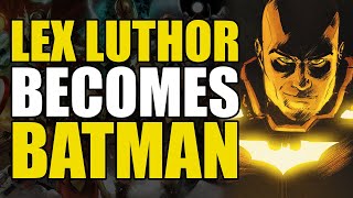 Lex Luthor Becomes Batman: Batman Vol 1 Abyss | Comics Explained