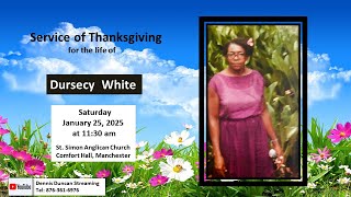 Service of Thanksgiving for the life of Dursecy White