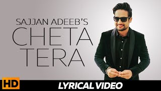 SAJJAN ADEEB - Cheta Tera ( Lyrical ) || Superhit Punjabi Songs || Romantic Songs