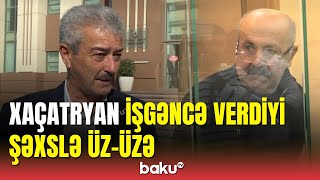 Ailəsi gözü qarşısında güllələnən şəxsin cəllad Xaçatryanla dialoqu