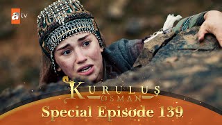 Kurulus Osman Urdu | Special Episode for Fans 139