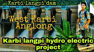 KARBI LANGPI DAM/ travel vlog//hydro electric project / west karbi anglong