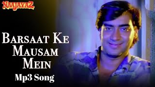 Barsaat ke Mausam Mein MP3 song।Naajayaz। Naseeruddin।Kumar Sanu।