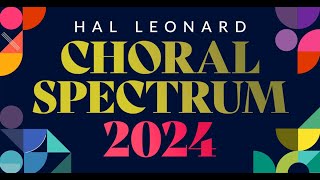 Welcome to the 2024 Choral Spectrum!