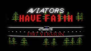 Aviators - Have Faith (1987 Version) [Faith Song | Chiptune]