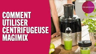 COMMENT UTILISER UNE CENTRIFUGEUSE MAGIMIX ? 🍋