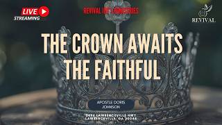 RIMATL |The CROWN awaits the faithful| Apostle Doris Johnson