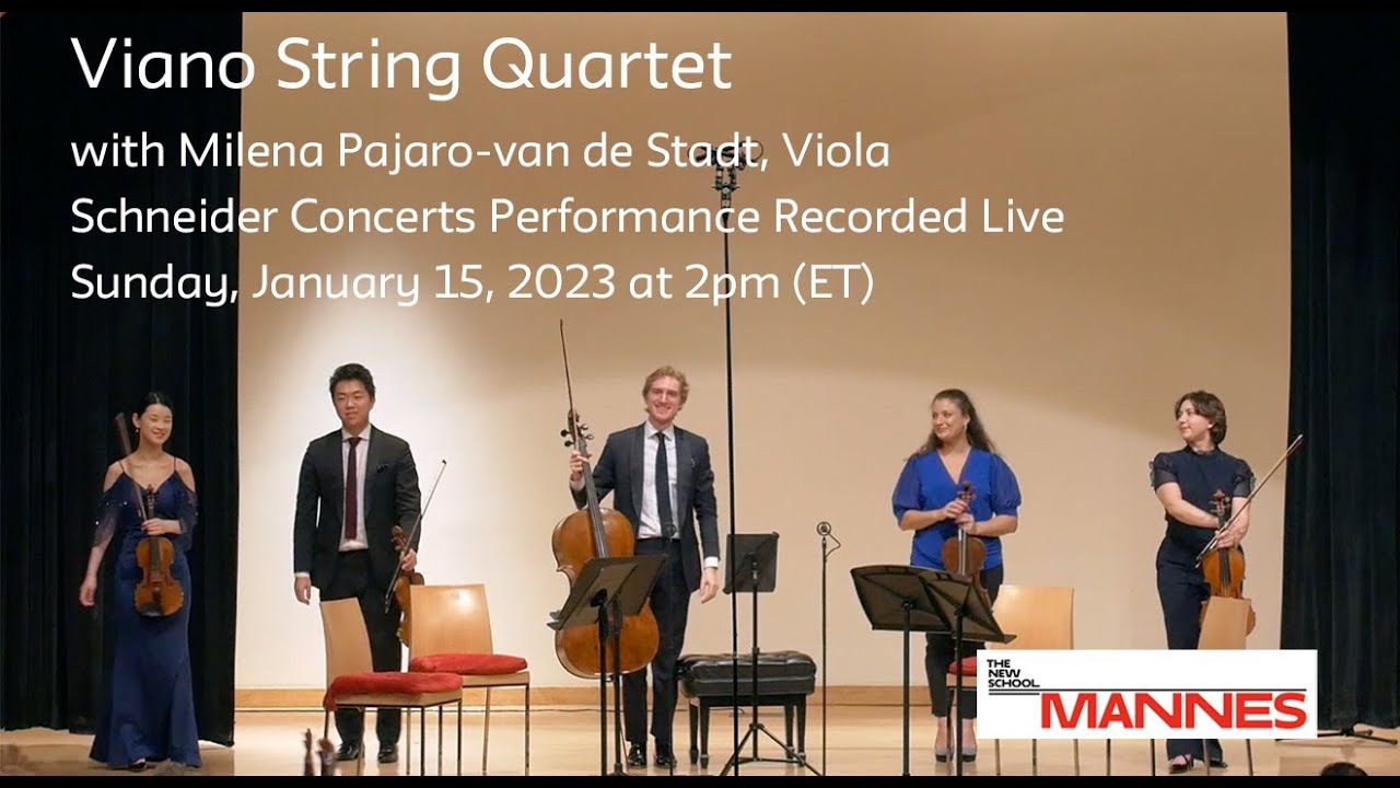 Schneider Concerts Presents | Viano String Quartet With Milena Pajaro ...