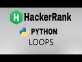 #5: Loops | Hackerrank Python Solution | English Explanation