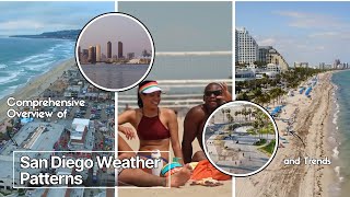 Comprehensive Overview of San Diego Weather Patterns and Trends