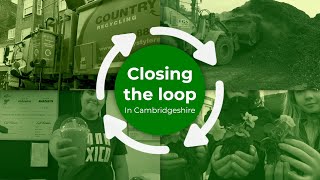 Closing the loop in Cambridgeshire