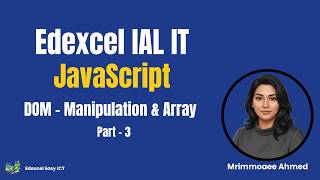 Edexcel IAL IT - Unit 2 - JavaScript Dom Manipulation & Array (3)
