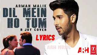 Dil Mein Ho Tum Full  Song  Lyrics - ARMAAN MALIK | CHEAT INDIA  T-Series