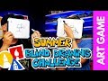 ART GAME: Summer Blind Drawing Challenge!