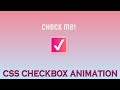 Animated checkbox css | cool css effects | pure css animation 2018
