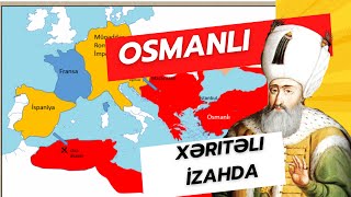 OSMANLI DÖVLƏTİ  | XIV-XVI əsrlər | ASAN izahda