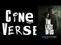 Cine Verse's Analysis | The Last Of Us Ep01/S01