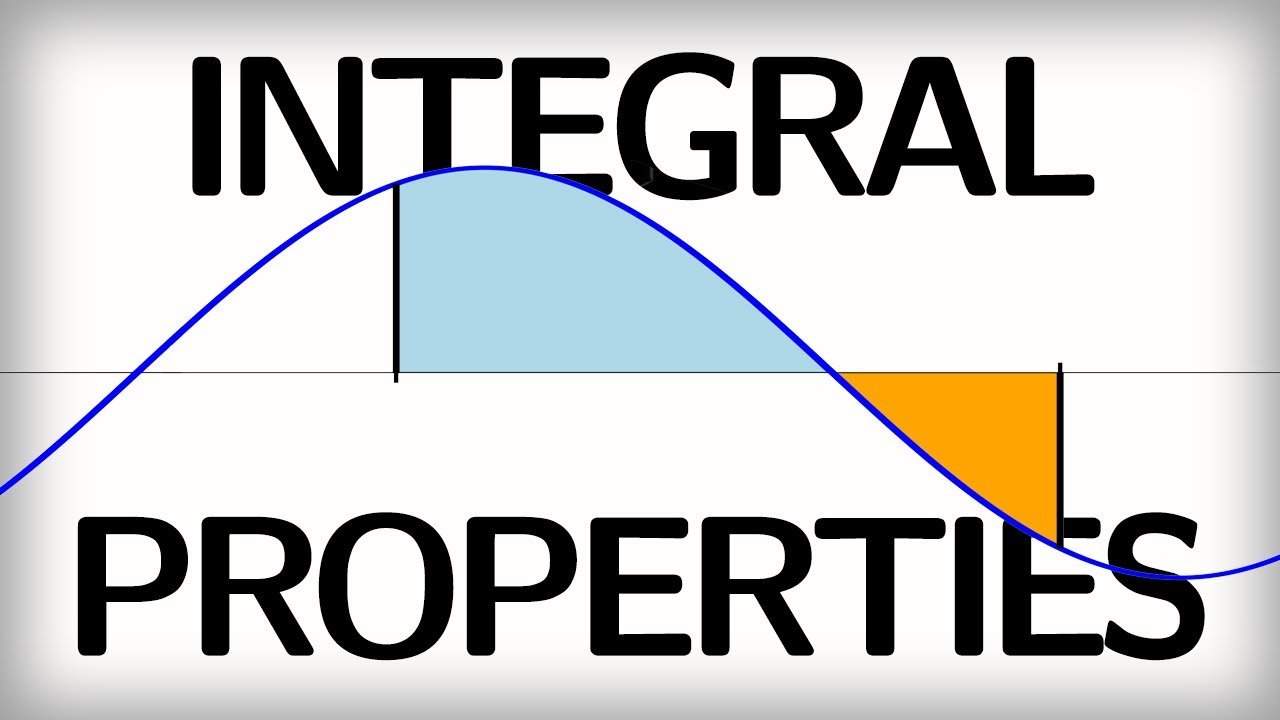 7.11 Five Properties Of Definite Integrals - YouTube