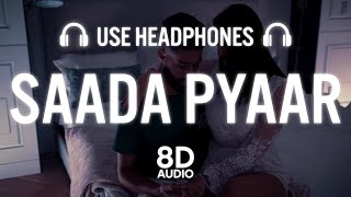 SAADA PYAAR - AP DHILLON (8D AUDIO) | Latest Punjabi Song