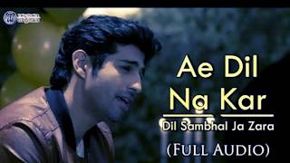 Ae Dil Na Kar Tu Chahate | Dil Sambhal Jaa Zara | Full Song | Tv Serial Song | Star Plus