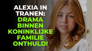 Alexia zorgt voor grote ruzie binnen koninklijke familie: ´Dit gaat echt te ver´