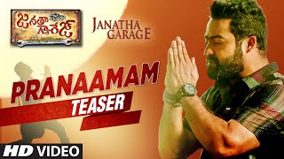 Janatha Garage Telugu Songs | Pranaamam Song Trailer | Jr NTR | Samantha | Nithya Menen | DSP
