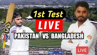 Pakistan Vs Bangladesh 1st Test Live, Pak Vs Ban Live Score
