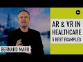 5 Best Examples AR & VR in Healthcare