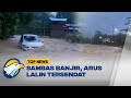 Perbatasan Indonesia & Malaysia di Sambas Terendam Banjir