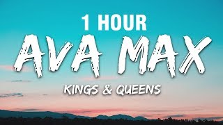 1 Hour Ava Max - Kings And Queens Lyrics