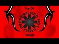 Top 30 Red Hot Chili Peppers Songs