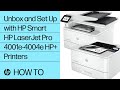 Unboxing and setting up HP LaserJet Pro 4001-4004ne/dne/dwe HP+ printers | HP Printers | HP Support