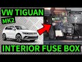 VW TIGUAN MK2 - How To Access Interior Fuse Box Location