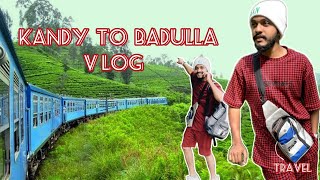 Kandy to badulla vlog | Sevenbrotherz | travel | vlog