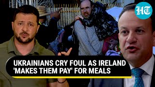 Ireland To Evict Ukrainians? Refugees Cry Foul As Irish Govt Asks Them To Pay For Meals | Report