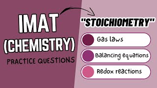 IMAT Chemistry Practice Questions | Stoichiometry | Test Your Knowledge and Skills