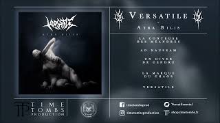 VERSATILE - Atra Bilis (FULL ALBUM)