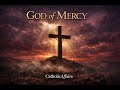 God of Mercy and Compassion | Powerful Lenten Catholic Hymn of Repentance & Hope