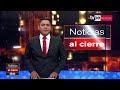 tvperú noticias en vivo al cierre viernes 7 de febrero del 2025